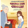 Grandma Lost Cuddles!: Adventures with Dementia