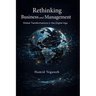 Rethinking Business and Management: Global Transformations in the Digital Age