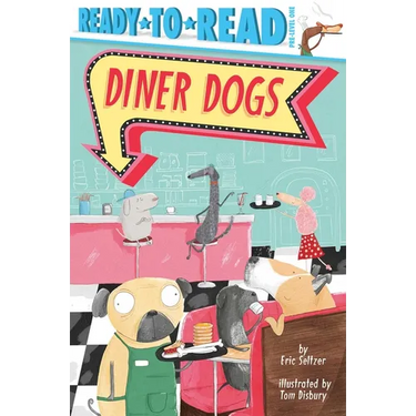 Diner Dogs: Ready-To-Read Pre-Level 1