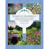Beauty in Abundance: Designs and Projects for Beautiful, Resilient Food Gardens, Farms, Home Landscapes, and Permaculture