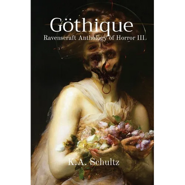 Göthique: Ravenscraft Anthology of Horror III