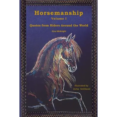 Horsemanship: Quotes from Riders Around the World
