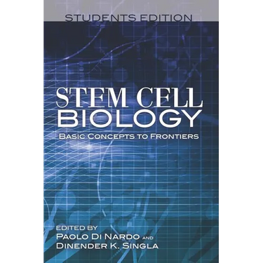 Stem Cell Biology Basic Concepts to Frontiers Students Edition