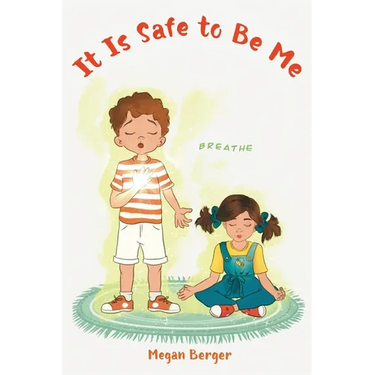 It Is Safe to Be Me