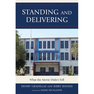 Standing and Delivering: What the Movie Didn't Tell