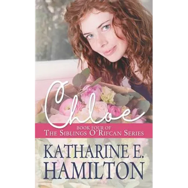 Chloe: Book Four of the Siblings O'Rifcan Series