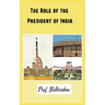 The Role of the President of India