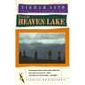 From Heaven Lake: Travels Through Sinkiang and Tibet