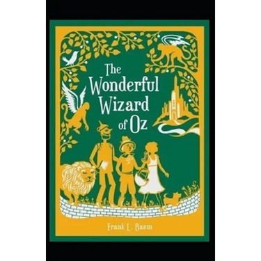 The Wonderful Wizard of Oz Annotated