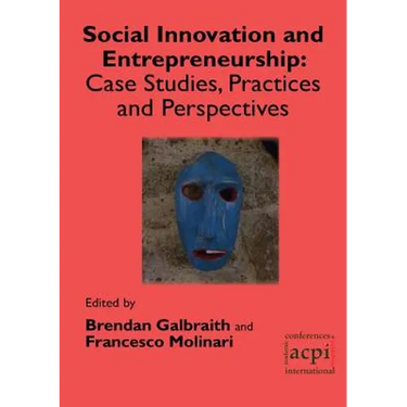 Social Innovation and Entrepreneurship: Case Studies, Practices and Perspectives