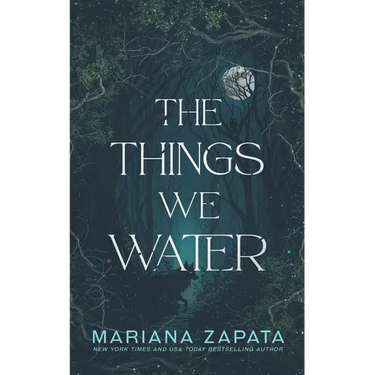 The Things We Water