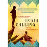 India Calling: An Intimate Portrait of a Nation's Remaking