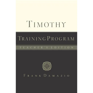 Timothy Training Program - Teacher Edition