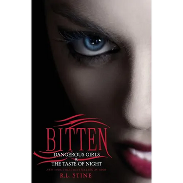 Bitten: Dangerous Girls & the Taste of Night