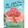 The Little Tree Without Any Needles