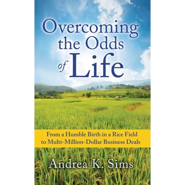 Overcoming the Odds of Life: From a Humble Birth in a Rice Field to Multi-Million-Dollar Business Deals