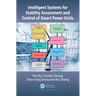Intelligent Systems for Stability Assessment and Control of Smart Power Grids