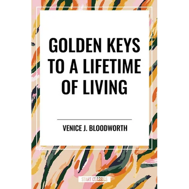 Golden Keys to a Lifetime of Living
