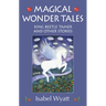 Magical Wonder Tales: King Beetle Tamer and Other Stories