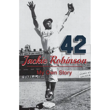 Jackie Robinson: My Own Story