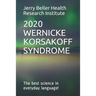 Wernicke-Korsakoff Syndrome: The Best Science in Everyday Language!