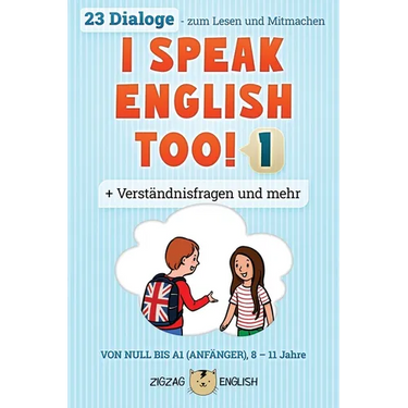 I Speak English Too! 1: Englisch für Kinder