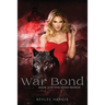 The War Bond: Book 2 of The Bond Series