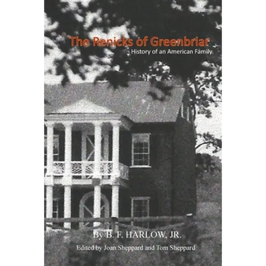 The Renicks of Greenbrier: An American Family History