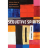 Seductive Spirits: Deliverance, Demons, and Sexual Worldmaking in Ghanaian Pentecostalism