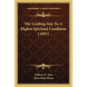 The Guiding Star To A Higher Spiritual Condition (1905)
