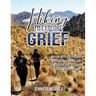 Hiking to Explore Grief: Walking with you through grief, crisis, trauma, and losses of the past with our Guide showing The Way