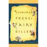 Clemency Pogue: Fairy Killer