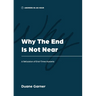 Why the End is Not Near: A Refutation of End-Times Hysteria