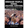 Ordinary People: Heroes, Creators, Survivors: Folks of San Marcos and Hays County