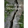 Born of the Mountain