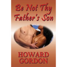 Be Not Thy Father's Son
