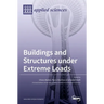 Buildings and Structures under Extreme Loads