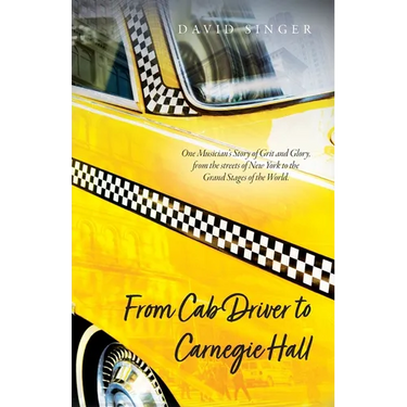 From Cab Driver to Carnegie Hall