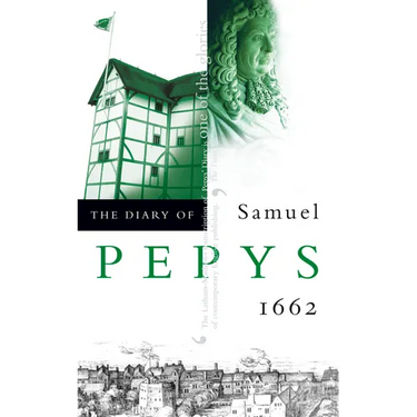The Diary of Samuel Pepys: Volume III - 1662