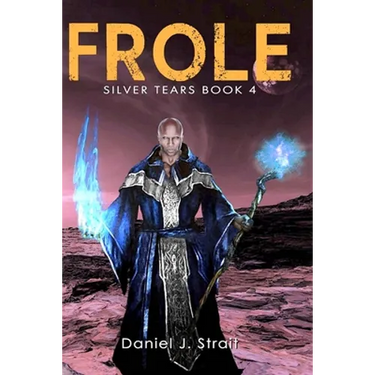 Frole: Silver Tears Book 4
