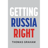 Getting Russia Right