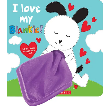 I Love My Blankie!