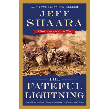 The Fateful Lightning: A Novel of the Civil War