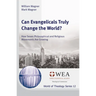 Can Evangelicals Truly Change the World?