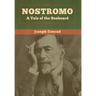 Nostromo: A Tale of the Seaboard