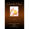Claim the Flame: A Series of Seven Two-Character Dialogues featuring The Apostle Paul and his 1st Century Church Contemporaries