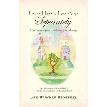Living Happily Ever After--Separately
