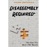 Disassembly Required: God Can't Fix What's Not Broken