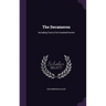 The Decameron: Including Forty of Its Hundred Novels