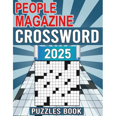 People Magazine Crossword Puzzles Book 2025: Featuring Historical Figures, Events, Celebrities, And More!